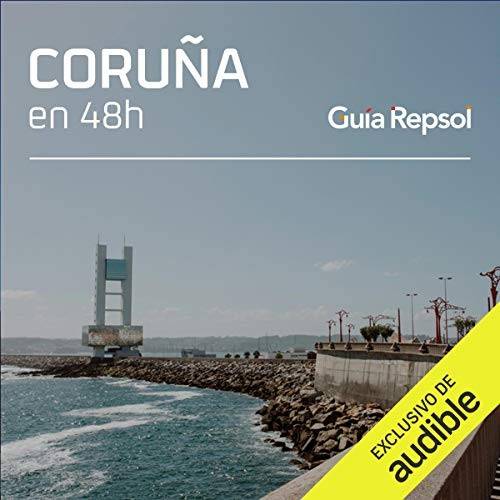 A Coruña en 48 horas